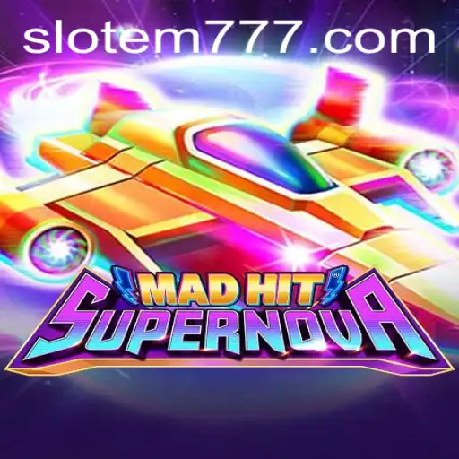 MadHitSupernova: A Thrilling New Gaming Experience with em777